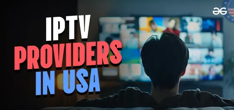 Best IPTV Subscription USA Providers