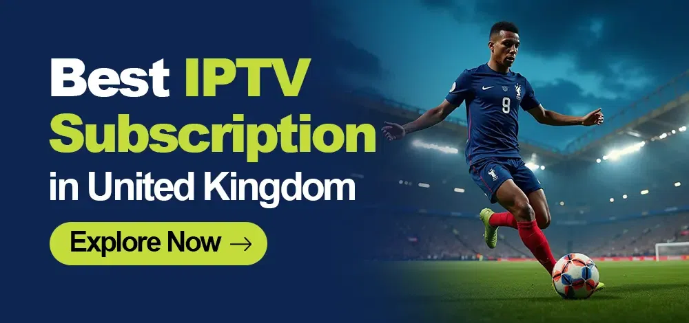 11 Best UK IPTV Subscription Actually Working in 2025